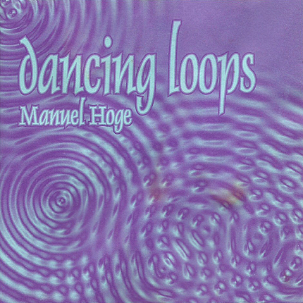 Manuel Hoge - Dancing Loops.jpg
